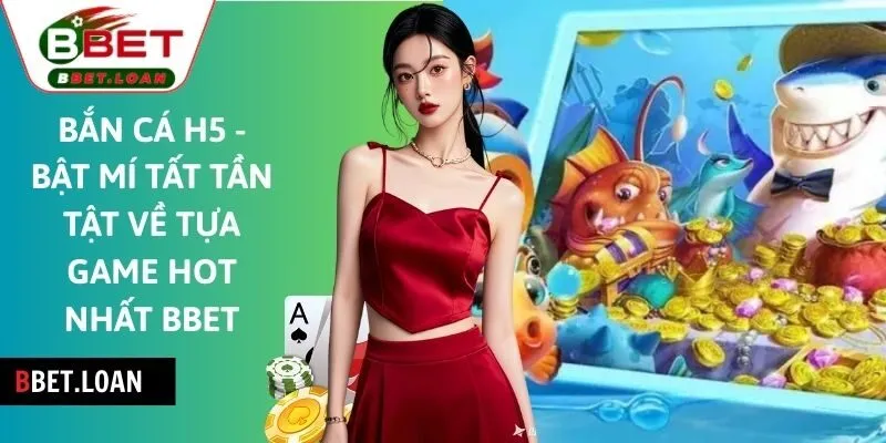 bắn cá H5
