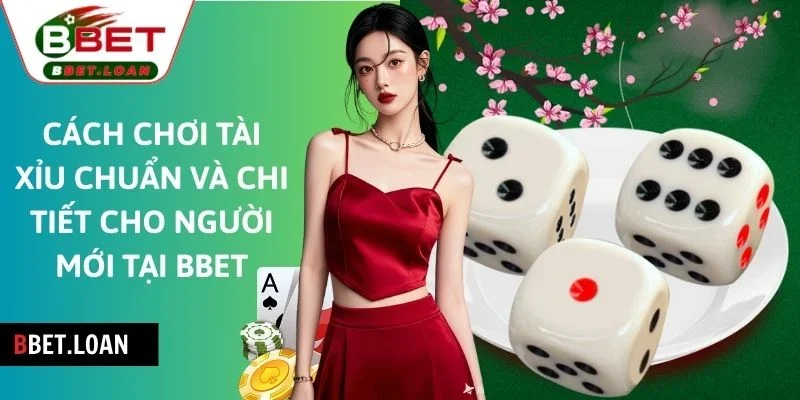 Cách chơi tài xỉu