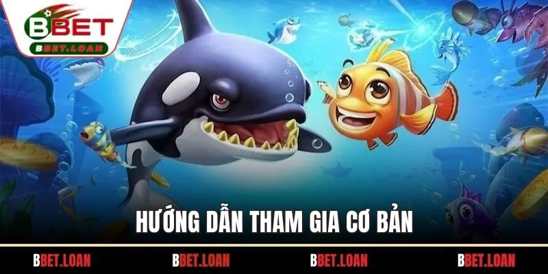 Hướng dẫn tham gia cơ bản