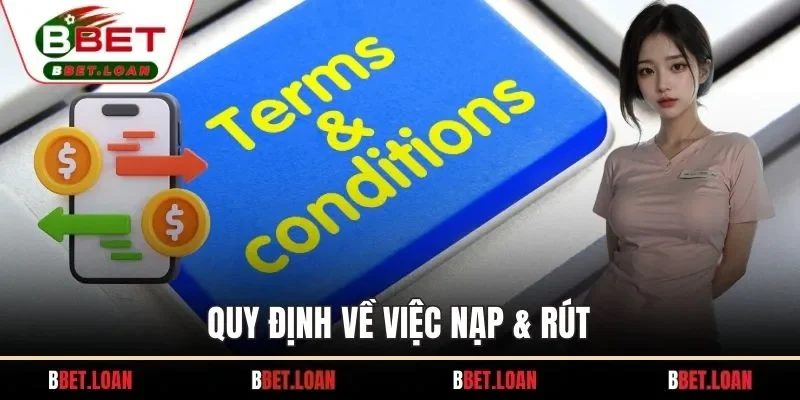 Quy định về việc nạp & rút